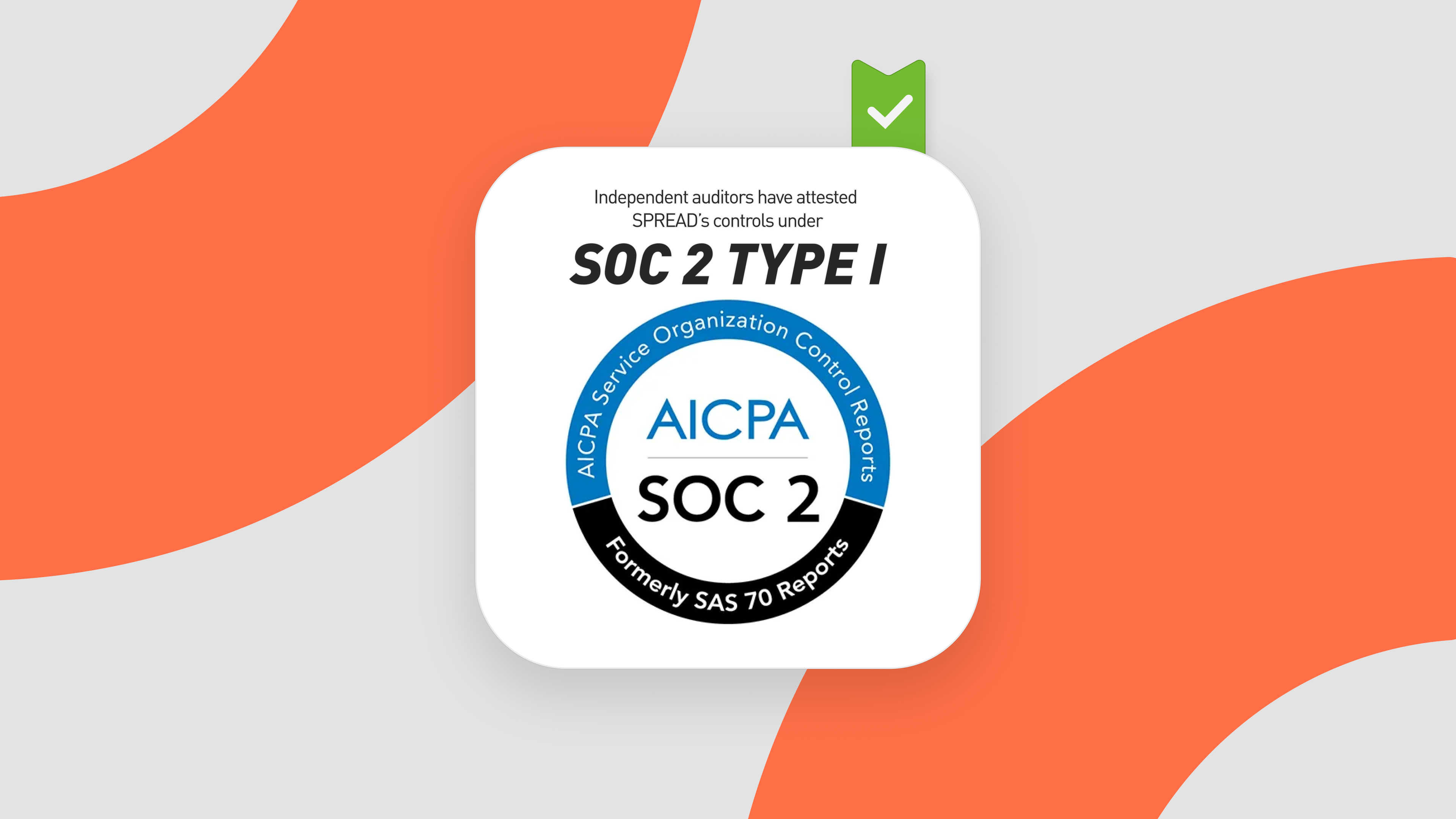 SPREAD completes SOC 2 Type I Examination